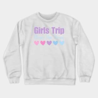 Girls Trip Cheaper Than Therapy Crewneck Sweatshirt